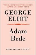 Book Adam Bede (Clarendon Edition of the Novels of George Eliot) free