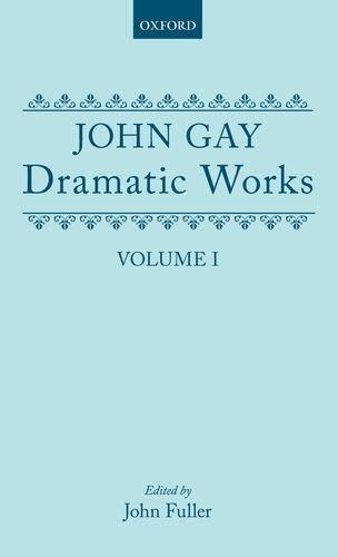 Book Dramatic Works: Volume I: (The Mohocks; The Wife of Bath (1713); The What D'Ye Call It; Three Hours after Marriage; Acis and Galatea; Dione; The Captives) Volume 1 (|c OET |t Oxford English Texts) free