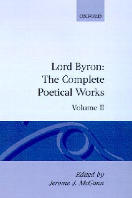 Book The Complete Poetical Works: Volume II: Childe Harold's Pilgrimage (|c OET |t Oxford English Texts) free