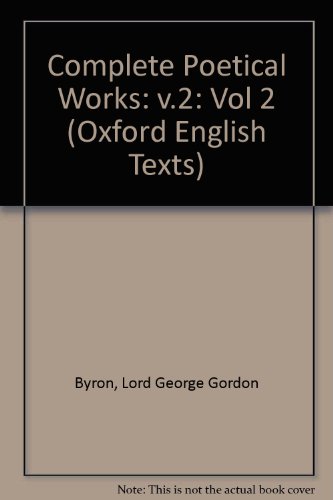 Book The Complete Poetical Works: Volume II: Childe Harold's Pilgrimage (|c OET |t Oxford English Texts) free