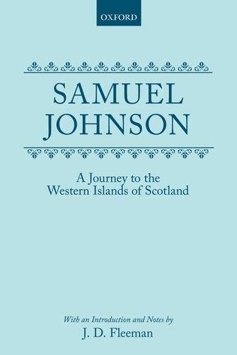Book Journey To The Western Islands Of Scotland (oxford English Texts): With An Introduction And Notes By J. D. Fleeman free