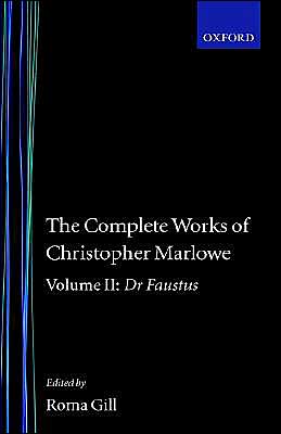 Book The Complete Works of Christopher Marlowe: Volume II: Dr. Faustus (|c OET |t Oxford English Texts) free