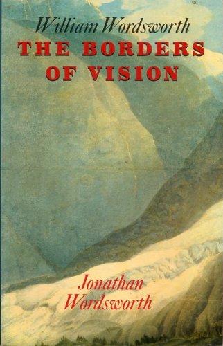 Book William Wordsworth: The Borders of Vision free
