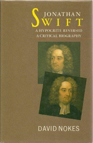 Book Jonathan Swift, A Hypocrite Reversed: A Critical Biography free