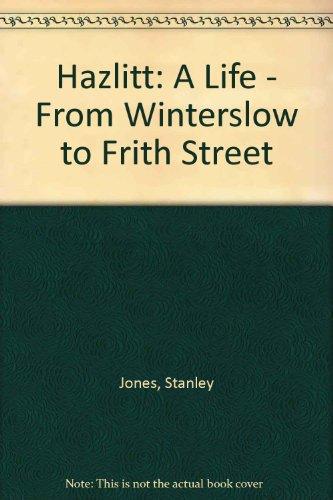 Book Hazlitt: A Life: From Winterslow to Frith Street free