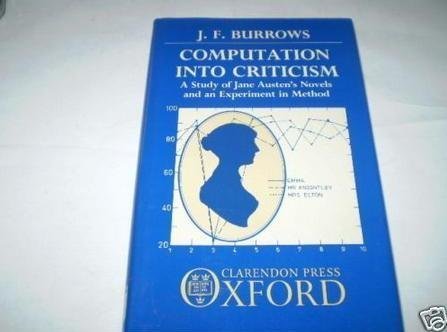 Book Computation Into Criticism: A Study Of Jane Austen's Novels free