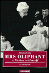 Book Mrs Oliphant: "A Fiction to Herself": A Literary Life free