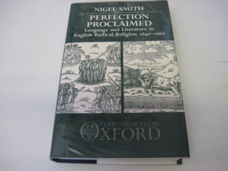 Book Perfection Proclaimed: Language And Literature In English Radical Religion 1640-1660 free