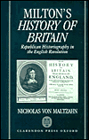 Book Milton's History of Britain: Republican Historiography in the English Revolution (Oxford English Monographs) free