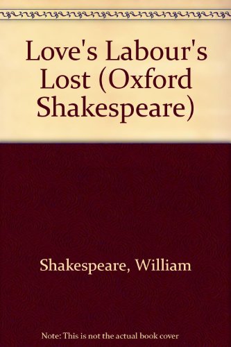 Book Love's Labour's Lost (|c OET |t Oxford English Texts) free
