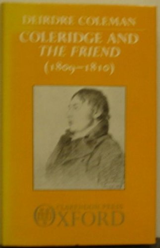 Book Coleridge And The Friend (1809-1810) (oxford English Monographs) free