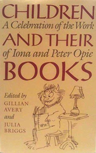 Book Children and their Books: A Celebration of the Work of Iona and Peter Opie free