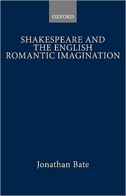Book Shakespeare and the English Romantic Imagination free