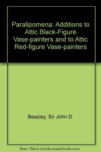 Book Paralipomena: Additions to Attic black-figure vase-painters and to Attic red-figure vase-painters (second edition), free