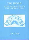 Book The Troad: An Archaeological and Topographical Study (Oxford University Press Academic Monograph Reprints) free