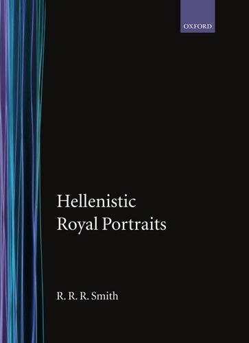 Book Hellenistic Royal Portraits (oxford Monographs On Classical Archaeology) free