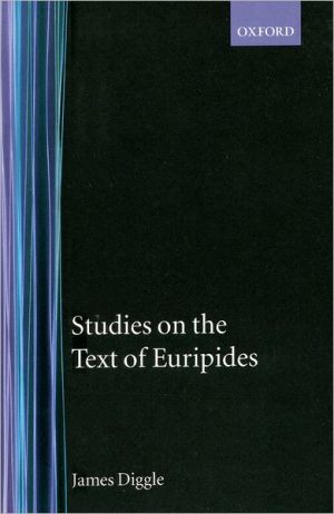 Book Studies on the Text of Euripides: Supplices, Electra, Heracles, Troads, Iphegenia in Taurus, Ion free