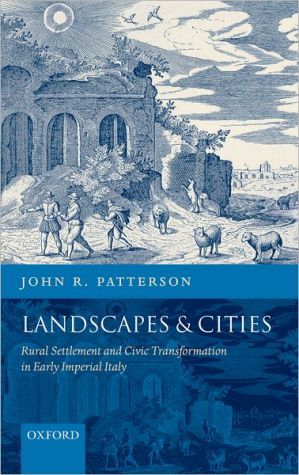 Book Landscapes and Cities: Rural Settlement and Civic Transformation in Early Imperial Italy free