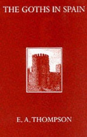Book The Goths in Spain (Oxford University Press Academic Monograph Reprints) free