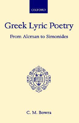 Book Greek Lyric Poetry from Alcman to Simonides (Oxford Scholarly Classics) free