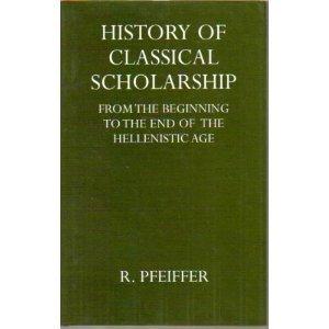Book History of Classical Scholarship: From the Beginnings to the End of the Hellenistic Age (Oxford University Press Academic Monograph Reprints) free