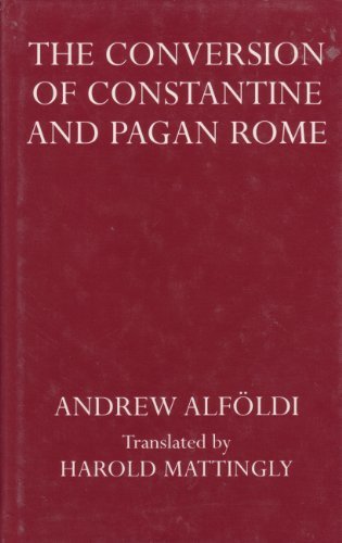 Book Conversion Of Constantine And Pagan Rome (oxford Reprints) free