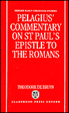 Book Pelagius's Commentary on St Paul's Epistle to the Romans (Oxford Early Christian Studies) free