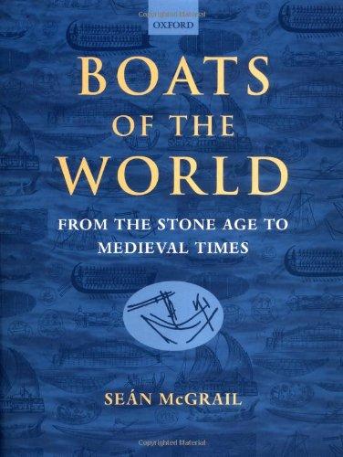 Book Boats of the World: From the Stone Age to Medieval Times free