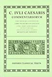 Book Commentarii: Volume I: Bello Gallico cum A. Hirti Supplemento (Oxford Classical Texts) free