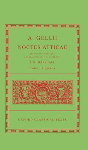 Book A. Gellii Noctes Atticae: Recognovit Brevique Adnotatione Critica Instruxit Tomus I: Libri I-X (Oxford Classical Texts) free