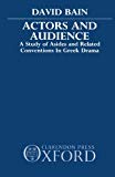 Book Actors and Audience: A Study of Asides and Related Conventions in Greek Drama free