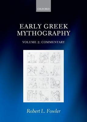 Book Early Greek Mythography: Volume 2: Commentary free