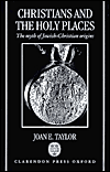 Book Christians and the Holy Places: The Myth of Jewish-Christian Origins free