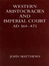 Book Western aristocracies and imperial court, A.D. 364-425 free