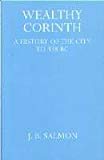 Book Wealthy Corinth: A History of the City to 338 B.C. free