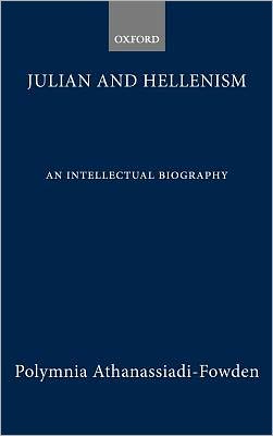 Book Julian and Hellenism: An Intellectual Biography free