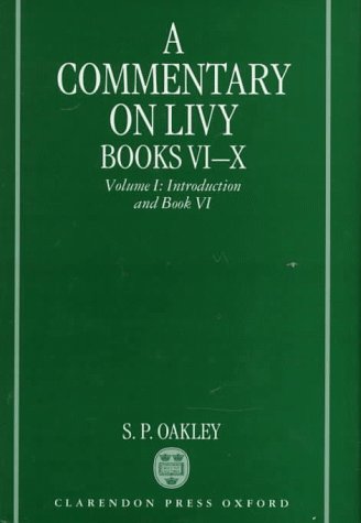Book A Commentary on Livy, Books VI-X: Volume I: Introduction and Book VI (Vol 1 (1st of A 3 Vol Set) free
