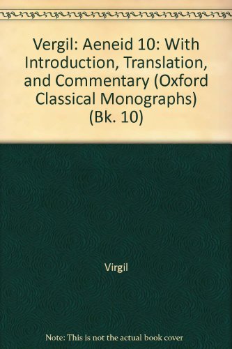 Book Vergil: Aeneid 10: With Introduction, Translation, and Commentary (Oxford Classical Monographs) free