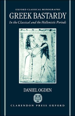 Book Greek Bastardy In The Classical And Hellenic Periods (oxford Classical Monographs) free