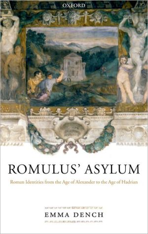 Book Romulus' Asylum: Roman Identities from the Age of Alexander to the Age of Hadrian free