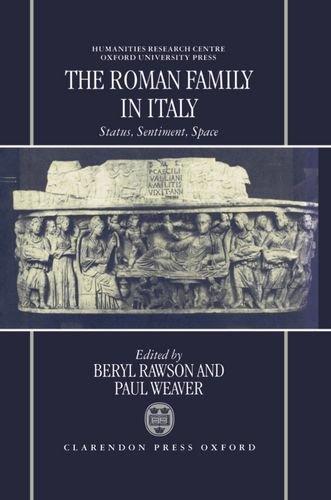 Book The Roman Family In Italy: Status, Sentiment, Space free