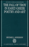 Book The Fall Of Troy In Early Greek Poetry And Art (oxford Classical Monographs) free