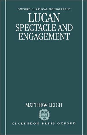 Book Lucan: Spectacle and Engagement (Oxford Classical Monographs) free