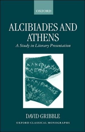 Book Alcibiades And Athens: A Study In Literary Presentation (oxford Classical Monographs) free