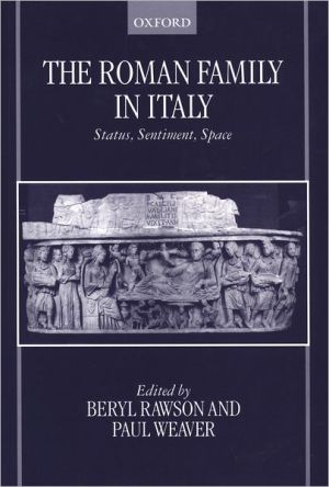 Book The Roman Family In Italy: Status, Sentiment, Space (oup/humanities Research Centre Of The Australian National University Series) free