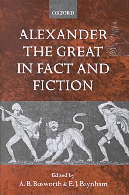 Book Alexander the Great in Fact and Fiction free