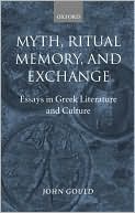 Book Myth, Ritual, Memory, and Exchange: Essays in Greek Literature and Culture free