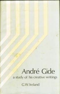 Book Andre Gide: A Study of His Creative WRitings. free