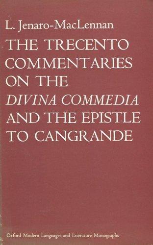 Book The Trecento Commentaries On The Divina Commedia And The Epistle To Cangrande (oxford Modern Languages And Literature Monographs) free