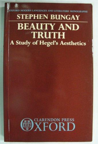 Book Beauty and Truth: A Study of Hegel's Aesthetics (Oxford Modern Languages and Literature Monographs) free
